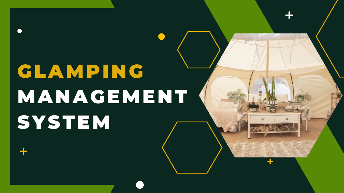 Glamping management system