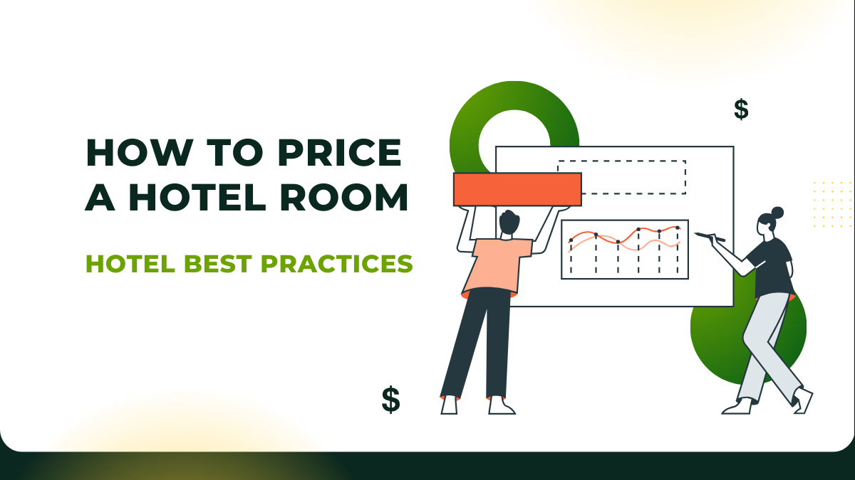 How to Price a Hotel Room: Best Practices