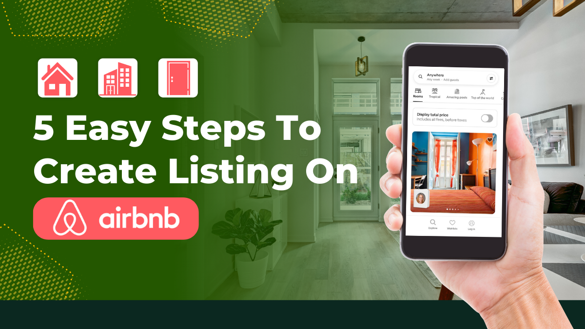 5 Easy Steps To Create Listing on Airbnb