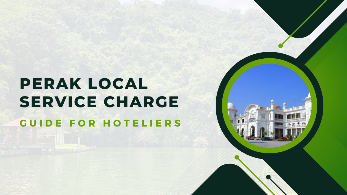 A Comprehensive Guide to Perak Local Service Charge for Hoteliers