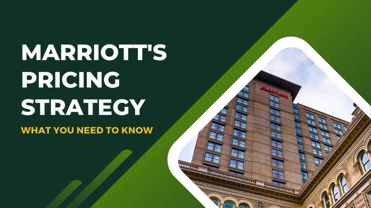 Marriot’s Pricing Strategy What You Need To Know