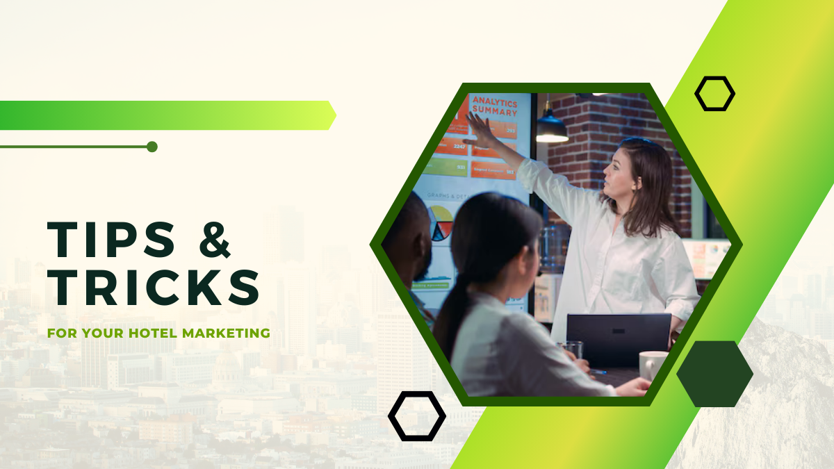 Hotel Marketing Tips & Tricks