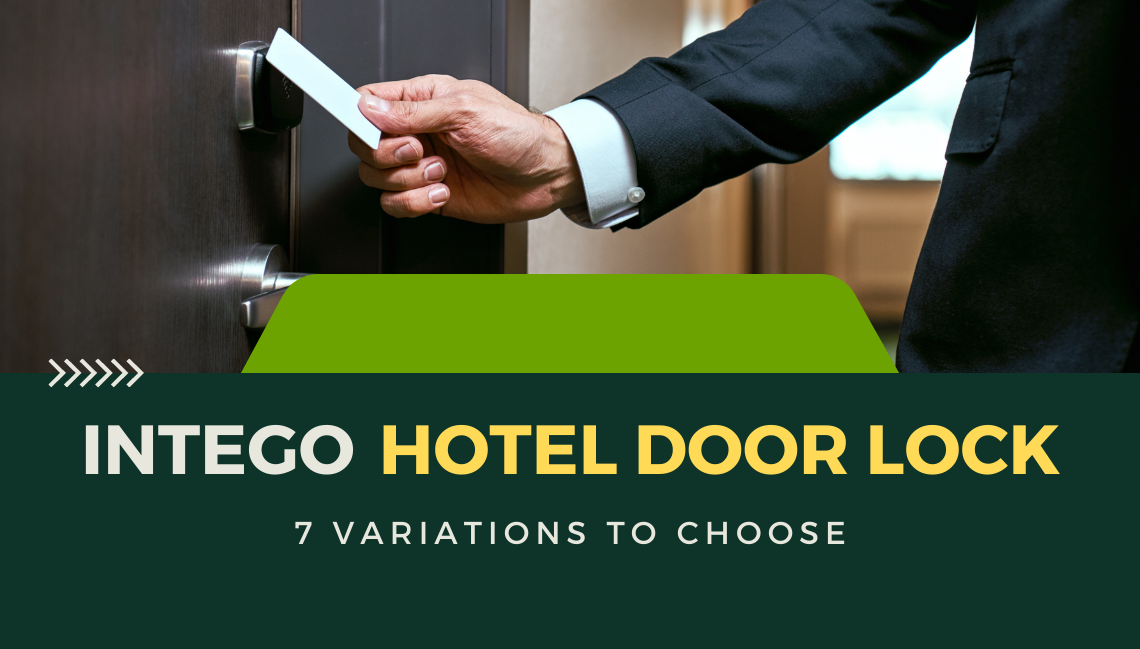 Intego Hotel Door Lock - 7 Variations To Choose