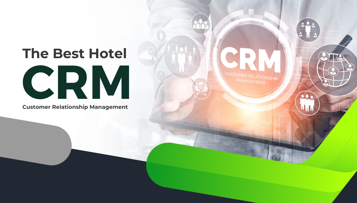 The Best Hotel Customer Relationship Management